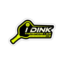  I Dink Therefore I Am Sticker