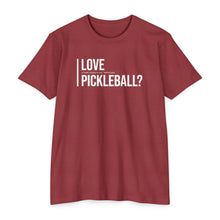  Love Pickleball? Jersey T-Shirt • Unisex